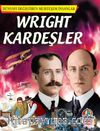 Wright Kardeşler / Dünyayı Değiştiren Muhteşem İnsanlar