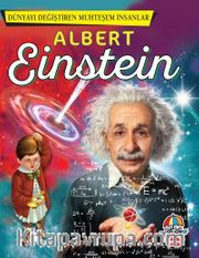 Albert Einstein / Dünyayı Değiştiren Muhteşem İnsanlar