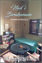Nail’i Bırakamam