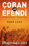 Çoban ve Efendi & Demokrasi Üzerine