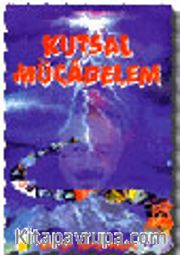 Kutsal Mücadelem
