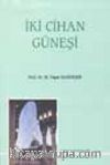 İki Cihan Güneşi