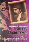 Tahsin Paşa'nın Yıldız Hatıraları / Sultan Abdülhamit