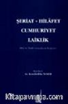 Şeriat - Hilafet Cumhuriyet Laiklik