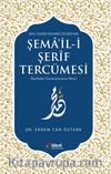 Şema’il-i Şerif Tercümesi & İnceleme-Transkripyonsuz Metin