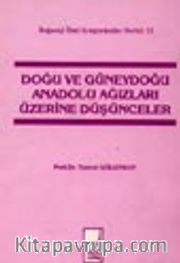 Doğu Ve Güneydoğu Anadolu Ağızları Üzerine Düşünceler
