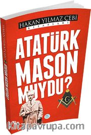 Atatürk Mason Muydu?