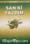 San/ki Yazdım