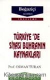 Türkiye'de Siyasi Buhranın Kaynakları