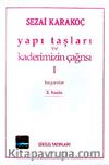 Yapı Taşları Ve Kaderimizin Çağrısı 1. Cilt