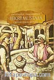 Eski İstanbul Simalarından Bekri Mustafa