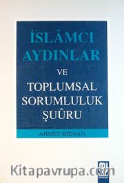 İslamcı Aydınlar Ve Toplumsal Sorumluluk Şuuru