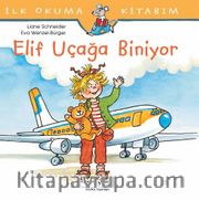Elif Uçağa Biniyor / İlk Okuma Kitabım
