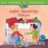 Çağlar Misafirliğe Gidiyor / İlk Okuma Kitabım