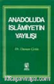 Anadolu'da İslamiyetin Yayılışı