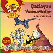 Çatlayan Yumurtalar - Cracking Eggs