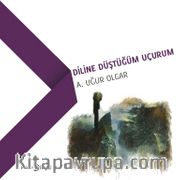 Diline Düştüğüm Uçurum