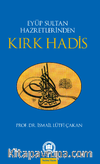 Eyüp Sultan Hazretlerinden Kırk Hadis