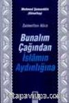 Bunalım Çağından İslamın Aydınlığına / Zulmetten Nura