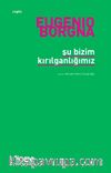 Şu Bizim Kırılganlığımız