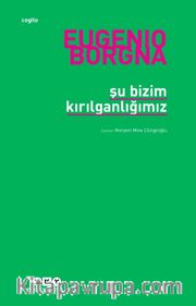 Şu Bizim Kırılganlığımız