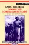 Şark Meselesi Osmanlı'nın Sömürgeleşme Tarihi