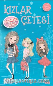 Kızlar Çetesi / Sevginin Gücü