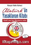 Atatürk’ün Yasaklanan Kitabı