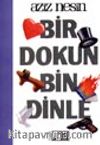 Bir Dokun Bin Dinle