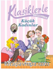 Küçük Kadınlar / Klasiklerle Tanışıyorum 
