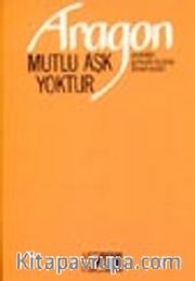 Mutlu Aşk Yoktur
