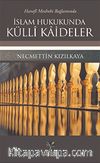 Hanefi Mezhebi Bağlamında İslam Hukukunda Külli Kaideler
