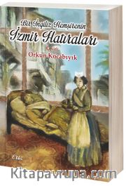 Bir İngiliz Hemşirenin İzmir Hatıraları