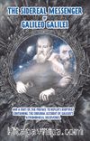 The Sidereal Messenger Of Galileo Galilei