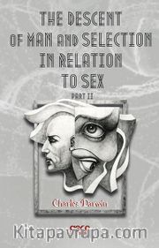 The Descent Of Man And Selection In Relation To Sex Part 2