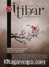 Sayı:78 Mart 2018 İtibar Edebiyat ve Fikriyat Dergisi