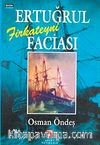 Ertuğrul Firkateyni Faciası