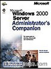 Microsoft Windows 2000 Server: Administrator's Companion