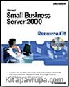 Microsoft  Small Business Server 2000 Resource Kit