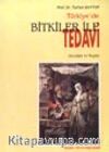 Türkiye'de Bitkiler ile Tedavi Geçmişte ve Bugün