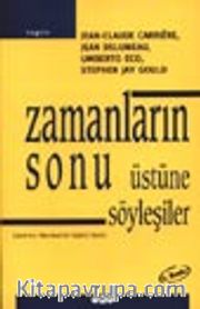 Zamanların Sonu Üstüne Söyleşiler