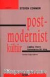 Post - Modernist Kültür / Çağdaş Olanın Kuramlarına Bir Giriş