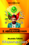 Sultan II. Abdulhamid Han Ulu Hakan Mı? Kızıl Sultan Mı?