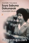 Atatürk Yolunda Suya Sabuna Dokunarak