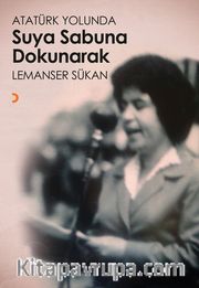 Atatürk Yolunda Suya Sabuna Dokunarak