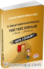 Liselere Geçiş Sınavı T.C. İnkılap Tarihi ve Atatürkçülük Mantık Ve Muhakeme Soruları Nasıl Çözülür?