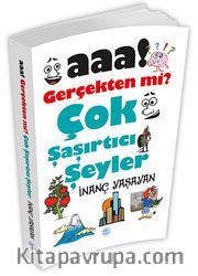 Aaa! Gerçekten mi? Çok Şaşırtıcı Şeyler 