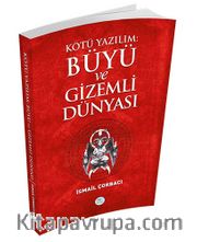 Kötü Yazılım: Büyü ve Gizemli Dünyası 