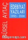 Edebiyat Yazıları 1995-2000