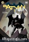Batman Cilt 9 / Bloom